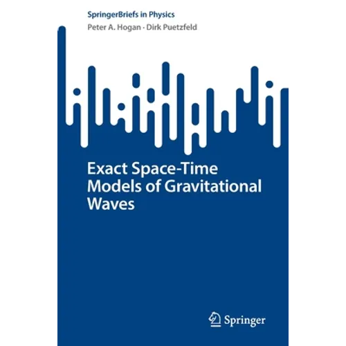 Exact Space-Time Models of Gravitational Waves - Paperback