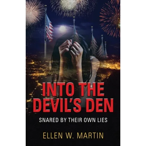 Into the Devil's Den: Snared by Their Own Lies - Paperback