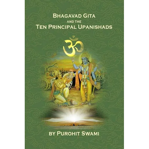 Bhagavad Gita And The Ten Principal Upanishads: Timeless Wisdom From The East - Paperback