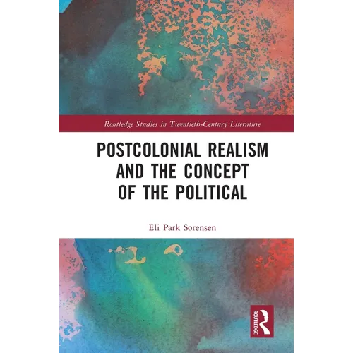 Postcolonial Realism and the Concept of the Political - Paperback
