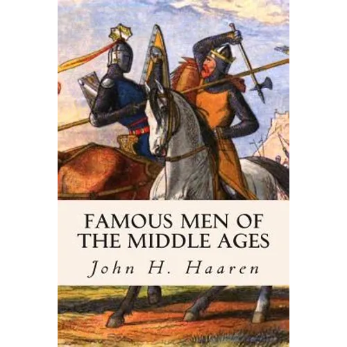 Famous Men of the Middle Ages - Paperback