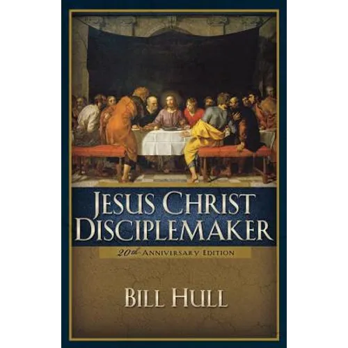 Jesus Christ, Disciplemaker - Paperback