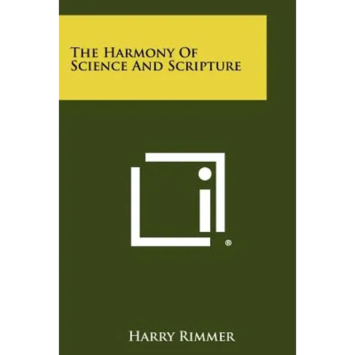 The Harmony Of Science And Scripture - Paperback