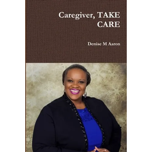 Caregiver, TAKE CARE - Paperback