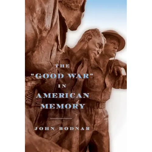 The Good War in American Memory - Paperback