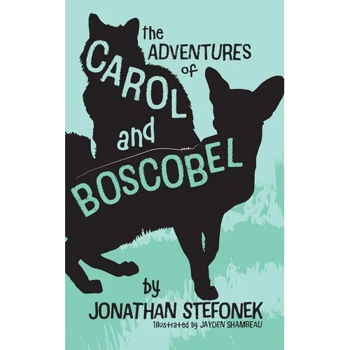 The Adventures of Carol and Boscobel - Paperback