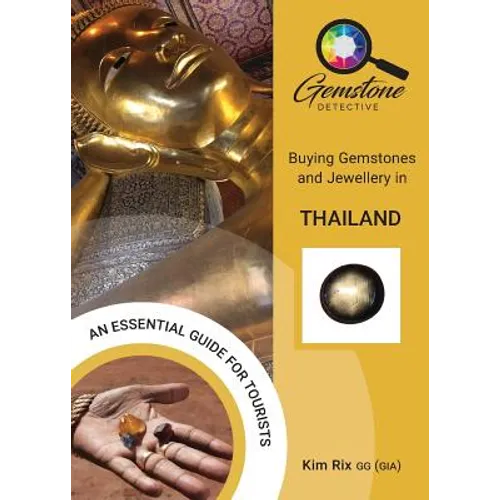 The Gemstone Detective: Buying Gemstones and Jewellery in Thailand - Paperback