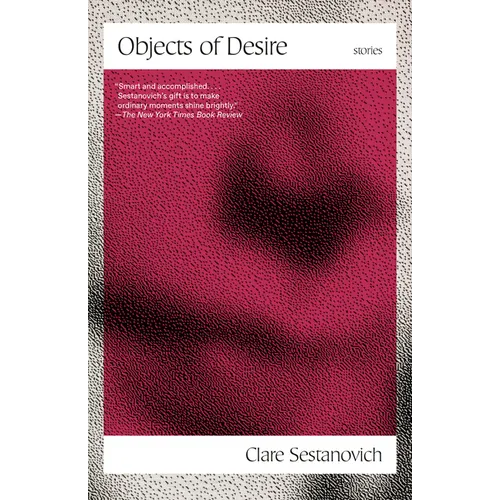 Objects of Desire: Stories - Paperback