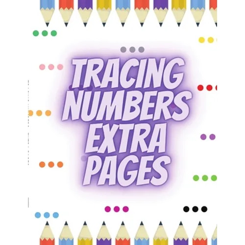 Tracing Numbers Extra Pages - Paperback