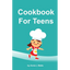 Cookbook for Teens - Paperback