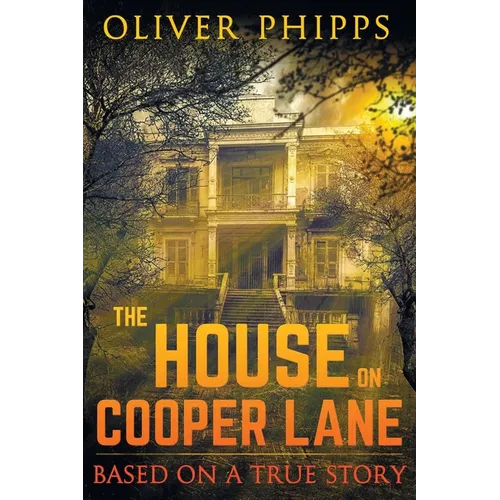 The House on Cooper Lane: Based on a True Story - Paperback