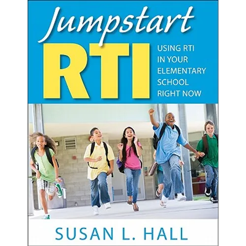 Jumpstart RTI: Using RTI in Your Elementary School Right Now - Paperback