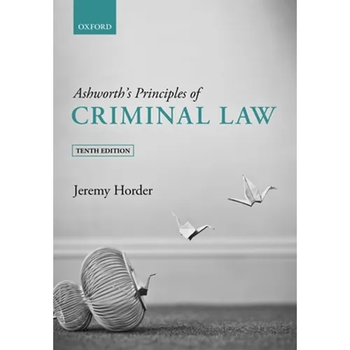 Ashworth's Principles of Criminal Law - Paperback