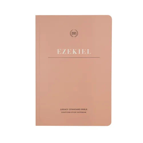 Lsb Scripture Study Notebook: Ezekiel: Legacy Standard Bible - Paperback