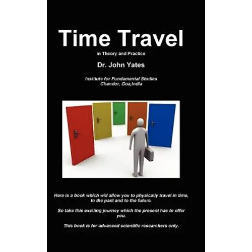 Time Travel in Theory and Practice - Hardcover