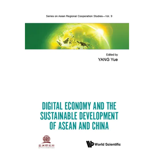 Digital Economy and the Sustainable Development of ASEAN and China - Hardcover