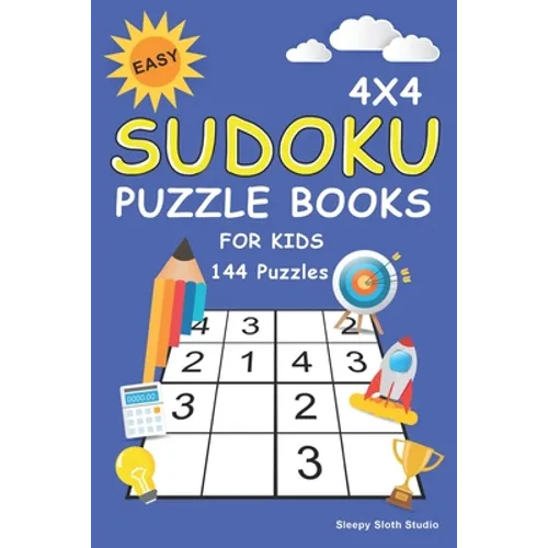 Easy Sudoku Puzzle Books For Kids: 100+ Sudoku Puzzles 4x4 Puzzle Grids with Very Easy, Easy & Medium - Mini Sudoku Books For Kids & Beginner - Paperback
