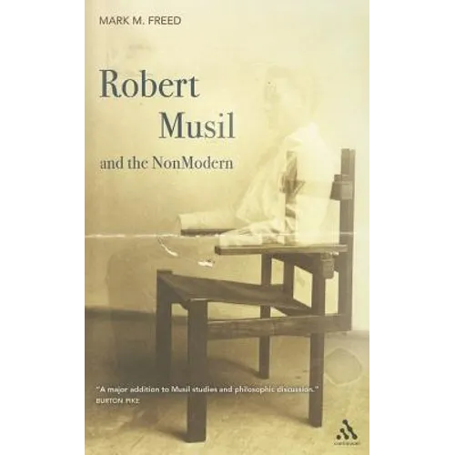 Robert Musil and the NonModern - Paperback