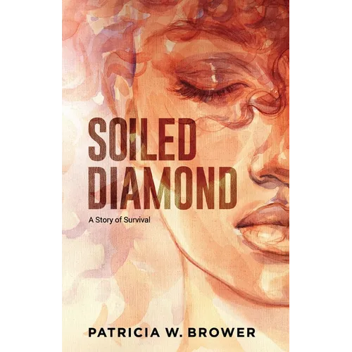 Soiled Diamond: A Story of Survival - Paperback