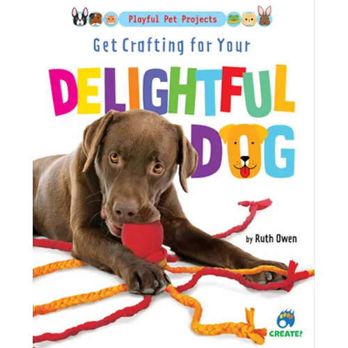 Get Crafting for Your Delightful Dog - Library Binding