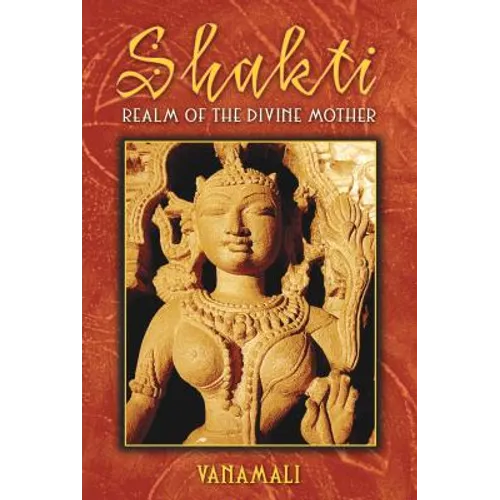 Shakti: Realm of the Divine Mother - Paperback