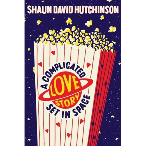 A Complicated Love Story Set in Space - Paperback