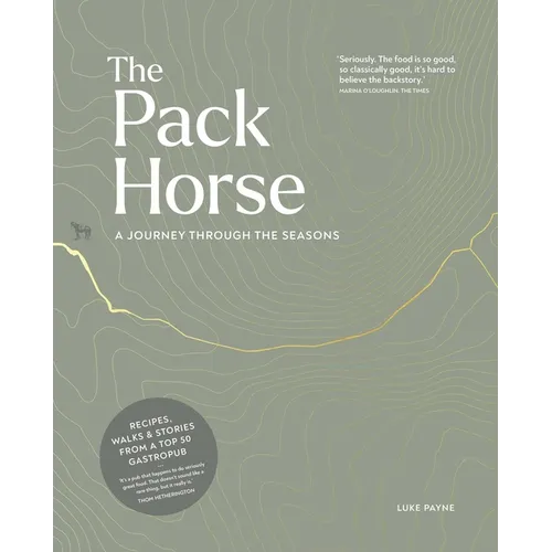 The Pack Horse Hayfield: A Journey Through the Seasons - Hardcover