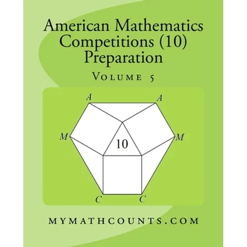 American Mathematics Competitions (AMC 10) Preparation (Volume 5) - Paperback