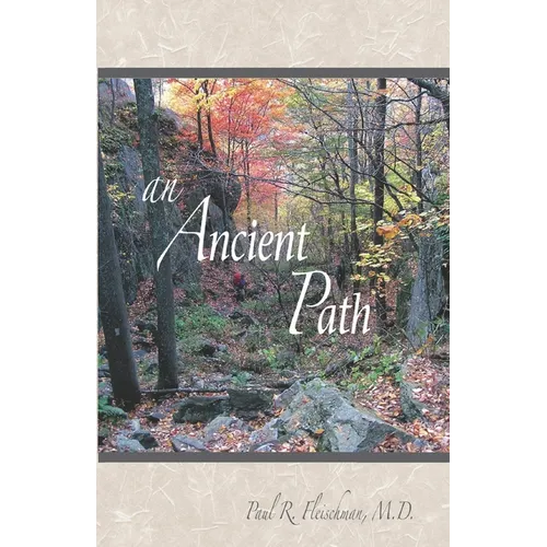An Ancient Path: Public Talks on Vipassana Meditation as taught by S. N. Goenka given in Europe and America 2007 - Paperback