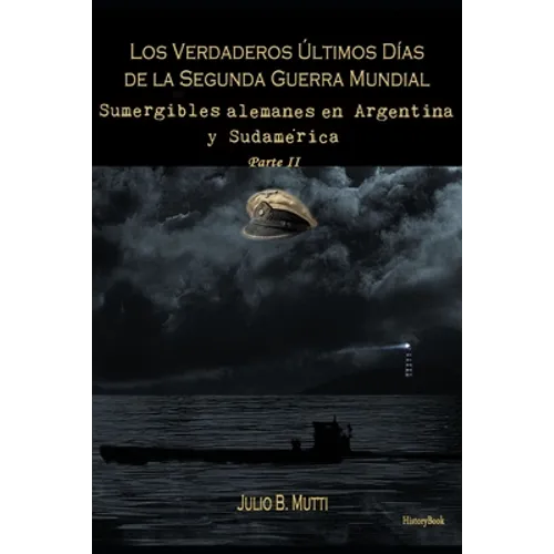 Sumergibles alemanes en Argentina y Sudamérica - Paperback