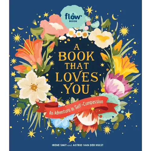 A Book That Loves You: An Adventure in Self-Compassion - Hardcover