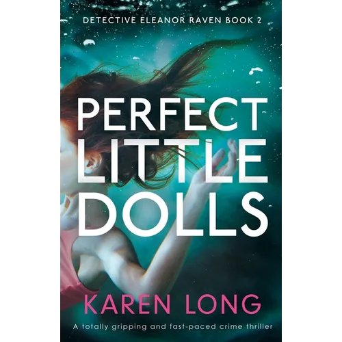 Perfect Little Dolls: A totally gripping and fast-paced crime thriller - Paperback