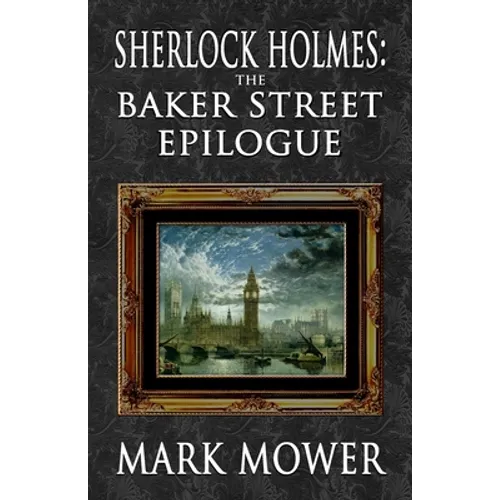 Sherlock Holmes - The Baker Street Epilogue - Paperback