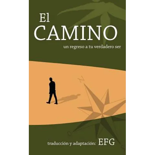 El Camino: un regreso a tu verdadero ser - Paperback