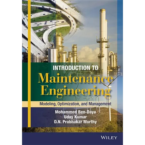 Introduction to Maintenance Engineering: Modelling, Optimization and Management - Hardcover