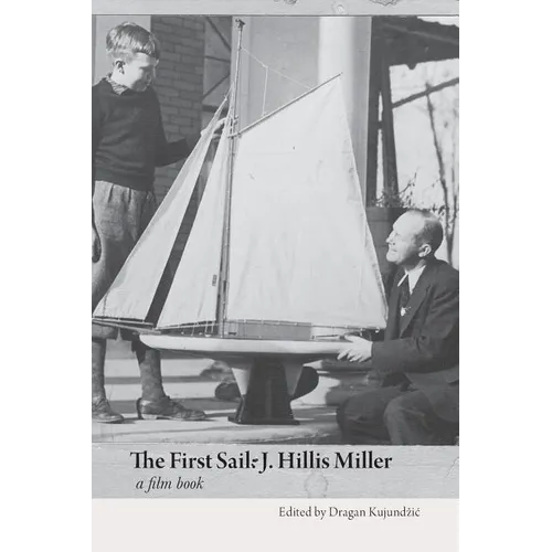 The First Sail: J. Hillis Miller - Paperback