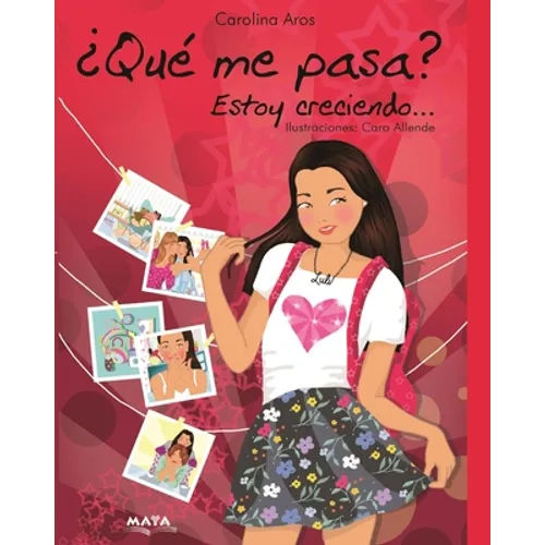 ¿Qué me pasa?: Estoy creciendo - Paperback