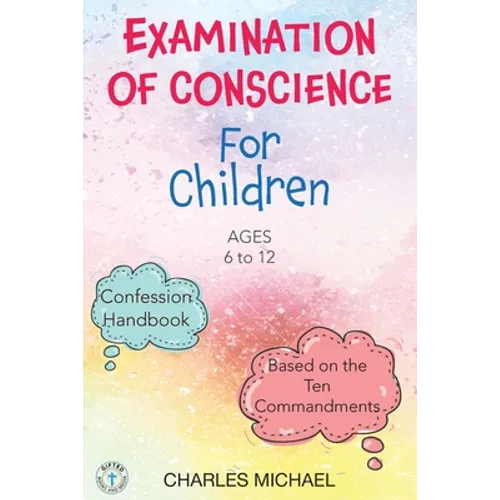 Examination of Conscience: For Children (Ages 6 to 12) - Paperback