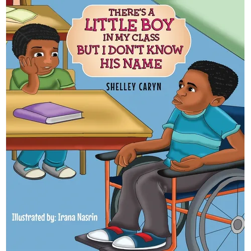 There's A Little Boy In My Class But I Don't Know His Name - Hardcover