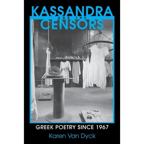 Kassandra and the Censors: Greek Poetry Since 1967 - Paperback
