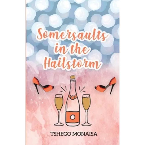Somersaults in the Hailstorm - Paperback