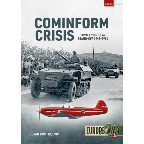 Cominform Crisis: Soviet-Yugoslav Stand-Off, 1948-1954 - Paperback