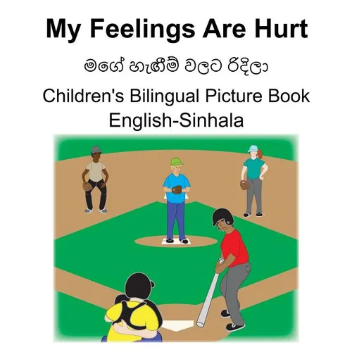 English-Sinhala My Feelings Are Hurt/මගේ හැඟීම් වලට රිදš - Paperback