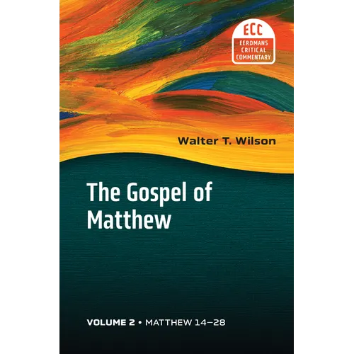 The Gospel of Matthew, Vol. 2: Matthew 14-28 Volume 2 - Hardcover