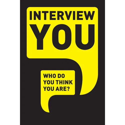 Interview You: Who Do You Think You Are? - Paperback