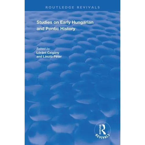 Studies on Early Hungarian and Pontic History - Paperback
