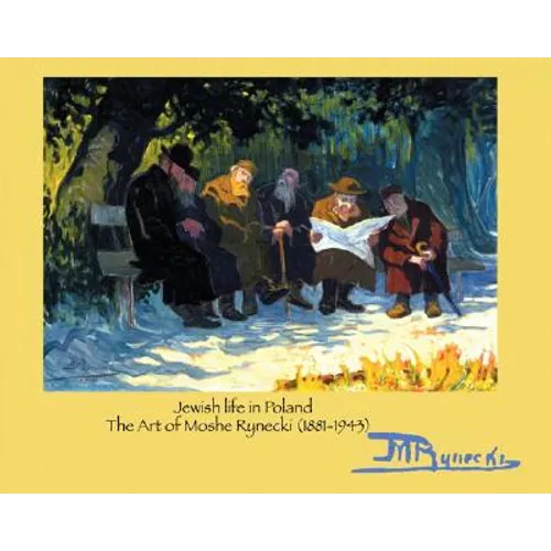 Jewish Life in Poland: The Art of Moshe Rynecki (1881-1943) - Paperback