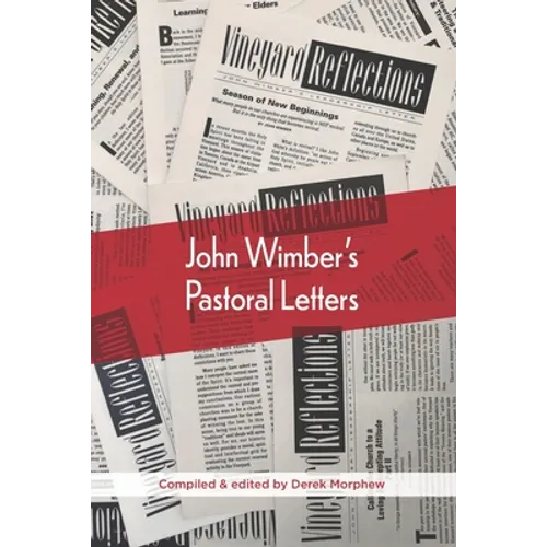 John Wimber's Pastoral Letters - Paperback