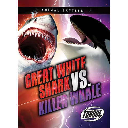 Great White Shark vs. Killer Whale - Library Binding