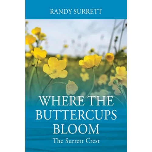 Where the Buttercups Bloom: The Surrett Crest - Paperback